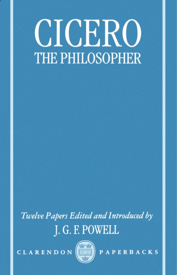 Cicero the Philosopher by Jonathan Powell, Paperback | Indigo Chapters