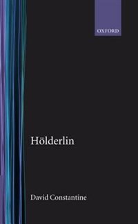 Holderlin by David Constantine, Hardcover | Indigo Chapters