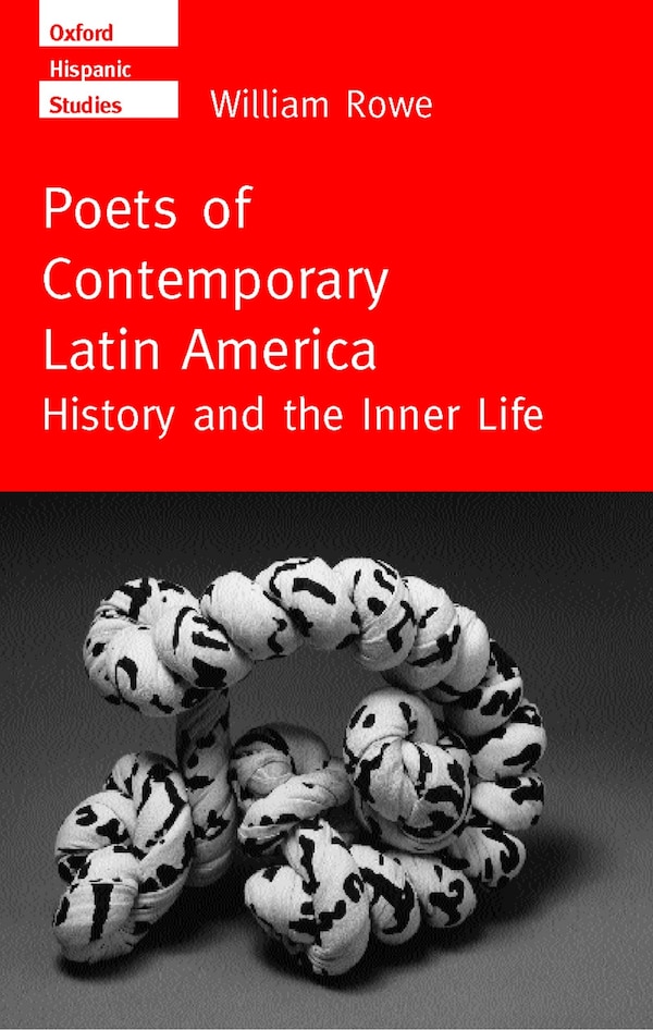 Poets of Contemporary Latin America by William Rowe, Hardcover | Indigo Chapters