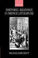 Rhetoric: Readings in French Literature by Michael Hawcroft, Hardcover | Indigo Chapters