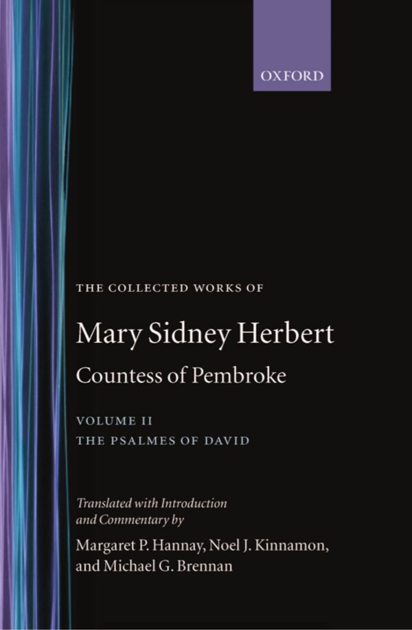 The Collected Works of Mary Sidney Herbert Countess of Pembroke: Volume II: The Psalmes of David, Hardcover | Indigo Chapters