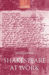 Shakespeare at Work by John Jones, Paperback | Indigo Chapters