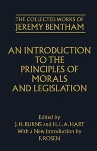 The Collected Works of Jeremy Bentham: An Introduction to the Principles of Morals and Legislation, Paperback | Indigo Chapters