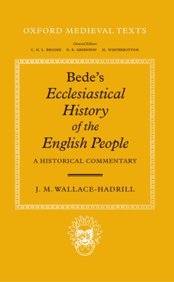 Bede's Ecclesiastical History of the English People by J. M. Wallace-hadrill, Hardcover | Indigo Chapters