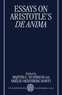 Essays on Aristotle's De Anima by Martha C. Nussbaum, Paperback | Indigo Chapters