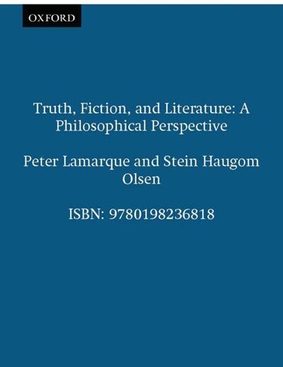 Truth Fiction and Literature by Peter Lamarque, Paperback | Indigo Chapters