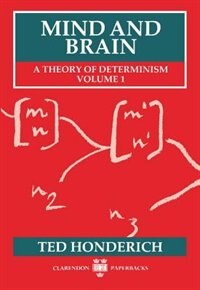 Mind and Brain by Ted Honderich, Paperback | Indigo Chapters