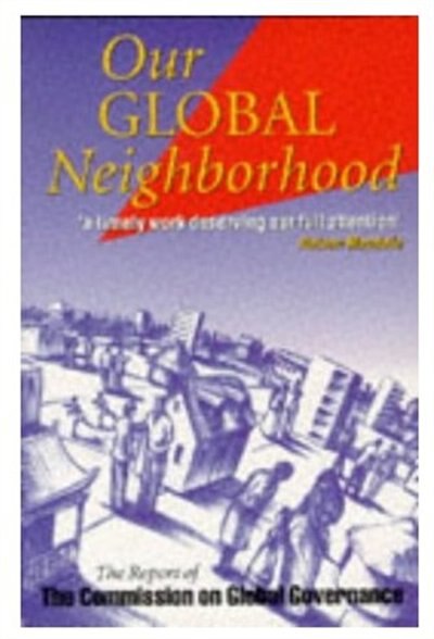 Our Global Neighbourhood by Commission on Global Governance Paperback | Indigo Chapters