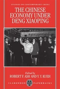 The Chinese Economy under Deng Xiaoping by Robert F. Ash, Paperback | Indigo Chapters