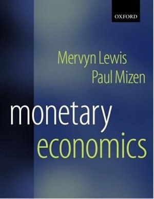 Monetary Economics by Mervyn K. Lewis, Paperback | Indigo Chapters