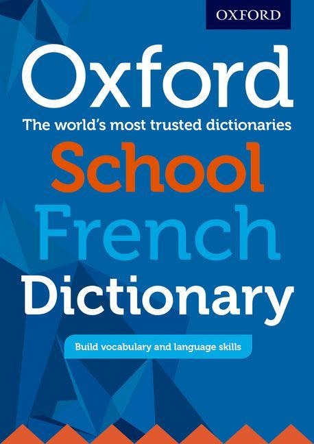 Oxford School French Dictionary by Oxford Oxford, Paperback | Indigo Chapters