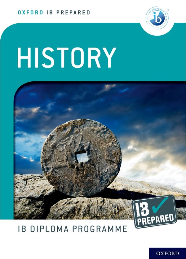 Oxford Ib Diploma Programme: Ib Prepared: History, Book & Toy | Indigo Chapters