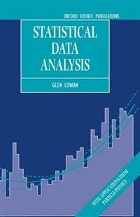 Statistical Data Analysis by Glen Cowan, Hardcover | Indigo Chapters