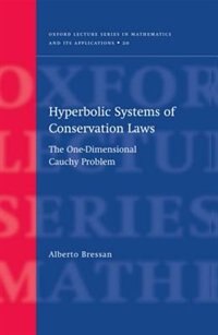 Hyperbolic Systems of Conservation Laws by Alberto Bressan, Hardcover | Indigo Chapters