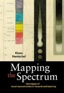 Mapping the Spectrum by Prof. Dr. Klaus Hentschel, Hardcover | Indigo Chapters