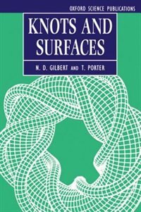 Knots and Surfaces by N. D. Gilbert, Paperback | Indigo Chapters