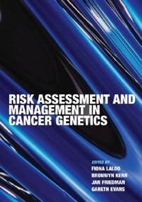 Risk Assessment And Management In Cancer Genetics by Fiona Lalloo, Paperback | Indigo Chapters