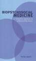 Biopsychosocial Medicine by Peter White, Paperback | Indigo Chapters