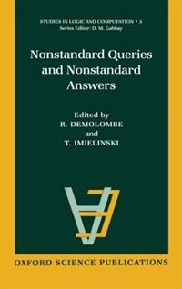 Nonstandard Queries and Nonstandard Answers by R. Demolombe, Hardcover | Indigo Chapters
