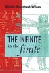 The Infinite in the Finite by Alistair Macintosh Wilson, Hardcover | Indigo Chapters