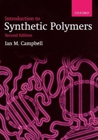 Introduction to Synthetic Polymers by Ian M. Campbell, Paperback | Indigo Chapters