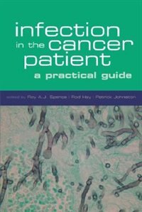 Infection in the cancer patient by R A J Spence, Paperback | Indigo Chapters
