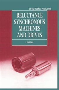 Reluctance Synchronous Machines and Drives by I. Boldea, Hardcover | Indigo Chapters