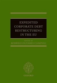 Expedited Corporate Debt Restructuring in the EU by Rodrigo Olivares-Caminal, Hardcover | Indigo Chapters