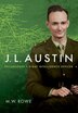 J L Austin by M. W. Rowe, Hardcover | Indigo Chapters