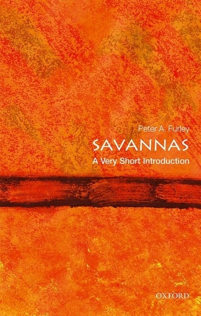 Savannas: A Very Short Introduction by Peter A Furley, Paperback | Indigo Chapters