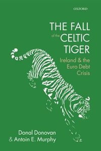 The Fall of the Celtic Tiger by Donal Donovan Paperback | Indigo Chapters