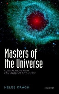 Masters of the Universe by Helge Kragh, Hardcover | Indigo Chapters