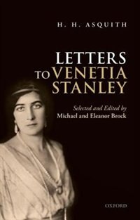 H. H. Asquith Letters to Venetia Stanley by Michael Brock, Paperback | Indigo Chapters