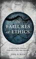 The Failures of Ethics by John K. Roth, Hardcover | Indigo Chapters