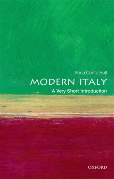 Modern Italy: A Very Short Introduction by Anna Cento Bull, Paperback | Indigo Chapters