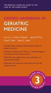 Oxford Handbook of Geriatric Medicine by Lesley K. Bowker, Paperback | Indigo Chapters