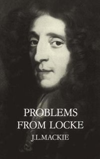 Problems from Locke by J. L. Mackie, Paperback | Indigo Chapters