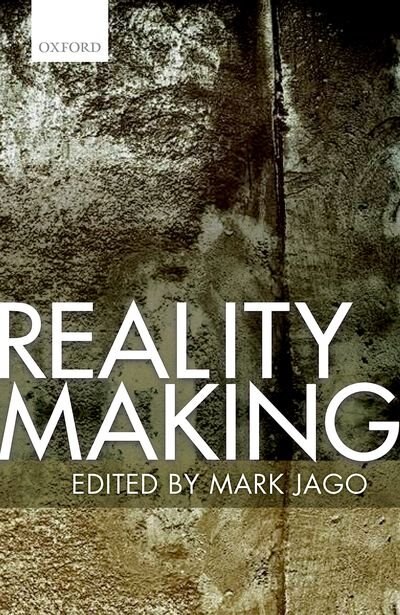 Reality Making by Mark Jago, Hardcover | Indigo Chapters