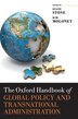 The Oxford Handbook Of Global Policy And Transnational Administration by Diane Stone, Hardcover | Indigo Chapters