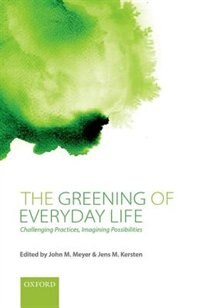 The Greening of Everyday Life by John M. Meyer, Hardcover | Indigo Chapters