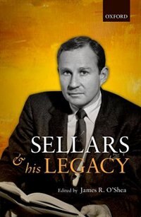 Sellars and his Legacy by James R. O'Shea, Hardcover | Indigo Chapters