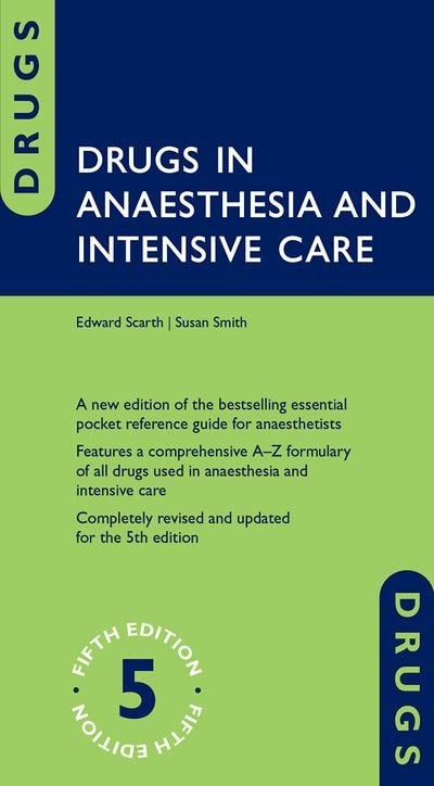 Drugs in Anaesthesia and Intensive Care by Edward Scarth, Paperback | Indigo Chapters