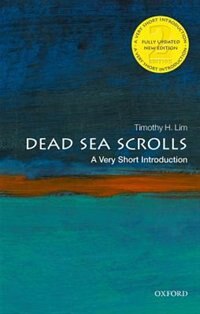 The Dead Sea Scrolls: A Very Short Introduction by Timothy H. Lim, Paperback | Indigo Chapters