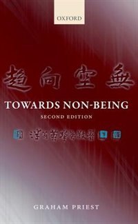 Towards Non-Being by Graham Priest, Hardcover | Indigo Chapters