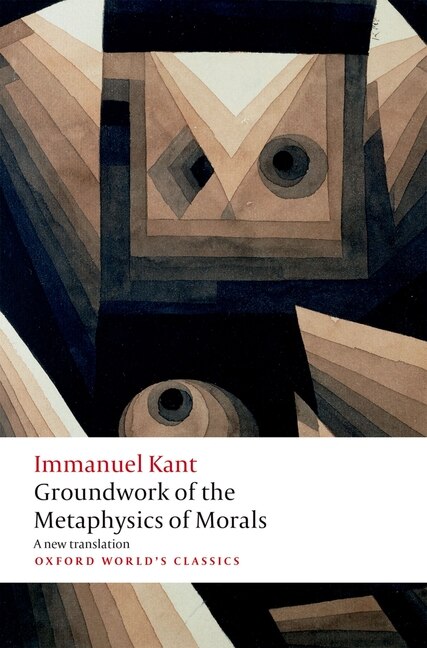 Groundwork for the Metaphysics of Morals by Immanuel Kant, Paperback | Indigo Chapters