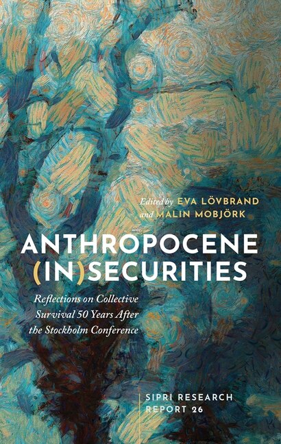 Anthropocene (in)securities by Eva Lovbrand, Hardcover | Indigo Chapters