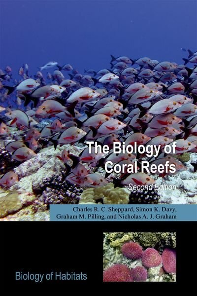 The Biology of Coral Reefs by Charles Sheppard, Paperback | Indigo Chapters