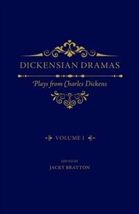 Dickensian Dramas Volume 1 by Jacky Bratton, Hardcover | Indigo Chapters