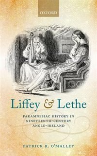 Liffey and Lethe by Patrick R. O'Malley, Hardcover | Indigo Chapters