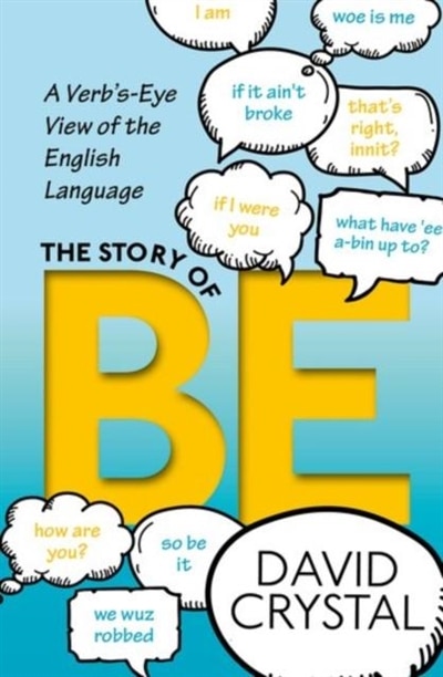 The Story of Be by David Crystal, Hardcover | Indigo Chapters